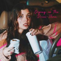 Paige Keiner - Crying in the Drive-Thru
