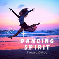 Terrace Chillerz - Dancing Spirit