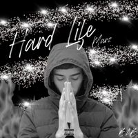 marz - Hard Life (Explicit)