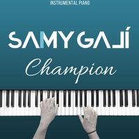Samy Galí - Champion (Instrumental Piano)