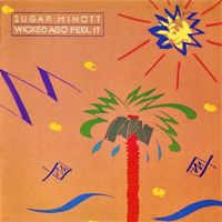 Sugar Minott - Wicked Ago Feel It