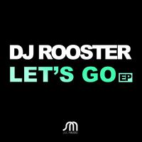 DJ Rooster - Let's Go