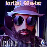 Lyrikal Master - The Best Of (Explicit)