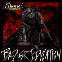 Sunset Boulevard - Bad for Education (Explicit)