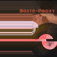 Basto - Proxy