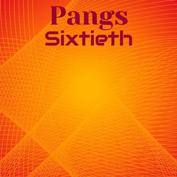 Various Artists - Pangs Sixtieth