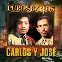Carlos Y José - Puros Éxitos