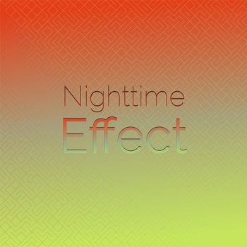 Various Artists - Nighttime Effect