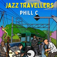 Phill C - Jazz Travellers