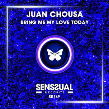 Juan Chousa - Bring Me My Love Today