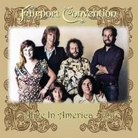 Fairport Convention - Alive In America - 1974 (Explicit)