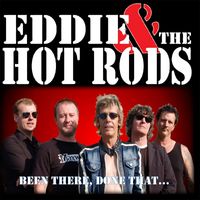 Eddie & The Hot Rods - Been There Done That