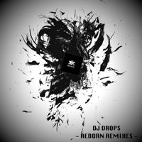 DJ Drops - Reborn Remixes