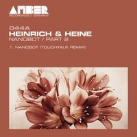 Heinrich & Heine - Nanobot (Touchtalk Remix)