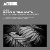 Rabo, Traumata - Golden Galaxias / Whatever