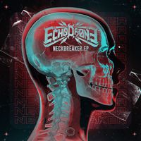 Echo Drone - Neckbreaker EP