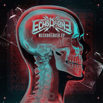 Echo Drone - Neckbreaker EP
