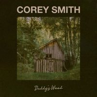 Corey Smith - Daddy's Weed