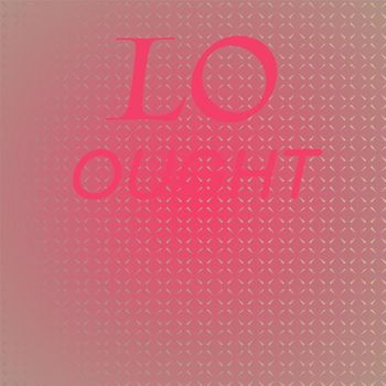 Various Artists - Lo Ought