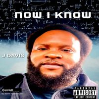 J Davis - Now I Know