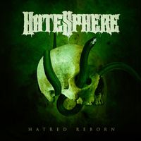 Hatesphere - Hatred Reborn (Explicit)