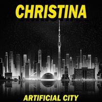 Christina - Artificial City