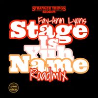 Fay-Ann Lyons - Stage Is Yuh Name (Roadmix)