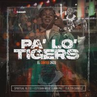Spiritual Bless - El conteo 2k23 Pa’ Lo Tigers