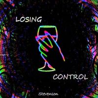 Stevenson - Losing Control (Explicit)