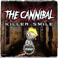 The Cannibal - Killer Smile (Explicit)