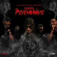 Jayds - Psycho Ways (Explicit)