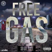 Shady Nate - Free Gas (Explicit)