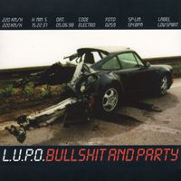 L.U.P.O. - Bullshit and Party