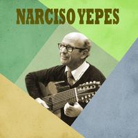 Narciso Yepes - Presenting Narciso Yepes