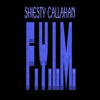 Shiesty Callahan - Fuck You It's Magic, The EP2 (Explicit)