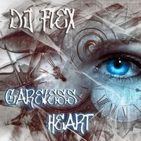 DJ Flex - Careless Heart