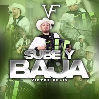 Victor Felix - Sube y Baja (En Vivo)