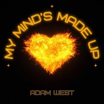Adam West - My Mind's Made up