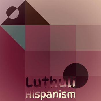 Various Artists - Luthuli Hispanism