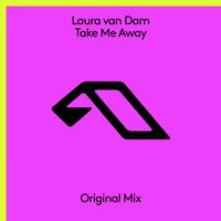 Laura Van Dam - Take Me Away