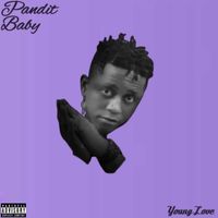 Young Love - Pandit Baby (Explicit)