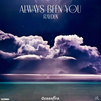Rayden - Always Been You