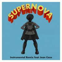 Mr. Terence Thompson - Supernova Instrumental Remix (feat. Jean Caze)