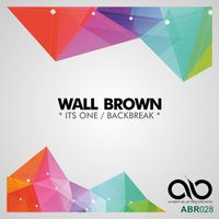 Wall Brown - Its One / Backbreak