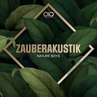 Zauberakustik - Nature Boys (Extended Versions)