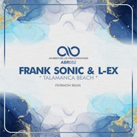 Frank Sonic & L-Ex - Talamanca Beach (Fehrmon Remix)