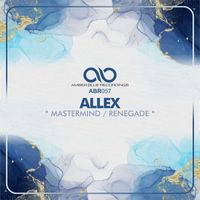 Allex - Mastermind / Renegade