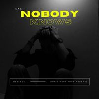 Sks - Nobody knows
