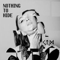 Close To Monday - Nothing to Hide (Explicit)