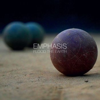 Emphasis - Flood the Earth